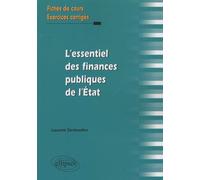 L'essentiel Des Finances Publiques De L'etat - Fiches De Cours Et Exercices Corrigés