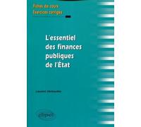 L'essentiel des finances publiques de l'Etat. Fiches de cours et exercices corrigés - Laurent Derboulles - Ellipses - broché - Etude