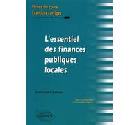 L'essentiel des Finances publiques locales. Fiches de cours et cas pratiques corrigés - David-André Camous - Ellipses - broché - Etude