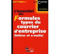 L'essentiel des formules types du courrier d'entreprise (lettres et e-mails)
