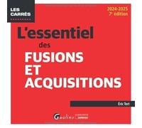 L'essentiel des Fusions et Acquisitions (2024-2025)