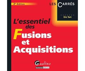 L'Essentiel des fusions et acquisitions, 2ème édition