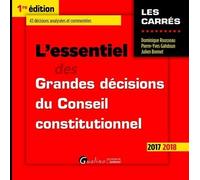 L'essentiel Des Grandes Décisions Du Conseil Constitutionnel - Edition 2017-2018