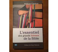 L'essentiel des grands thèmes de la Bible