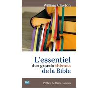 L'essentiel des grands thèmes de la Bible