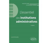 L'essentiel des institutions administratives - Laurent Derboulles - Ellipses - broché - Etude