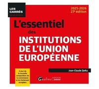 L'essentiel Des Institutions De L'union Européenne