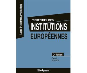 L'essentiel des institutions européennes 2ème édition - Rémi Raher - Studyrama Eds - broché - Etude