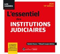 L'essentiel des institutions judiciaires Un panorama des différents organes de la justice et de leur fonctionnement - Natalie Fricero - Gualino Eds - Poche - Etude