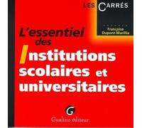L'essentiel des institutions scolaires et universitaires - Dupont-marillia f. - Gualino Eds - Poche - Etude