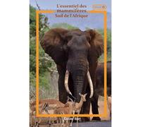 L'essentiel des mammifères Sud Afrique