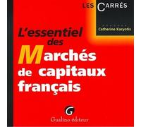 L'essentiel des marchés de capitaux français - Catherine Karyotis - Gualino Eds - Poche - Etude