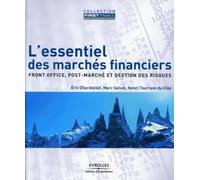 L'essentiel des marchés financiers: Front office, post-marché et gestion des risques.