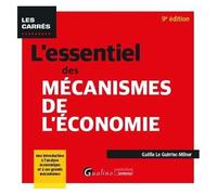 L'essentiel Des Mécanismes De L'économie