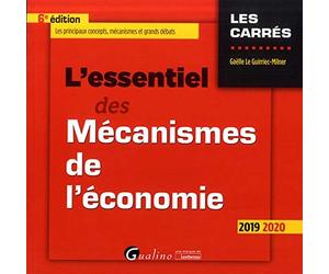 L'essentiel des mécanismes de l'économie