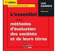 L'essentiel des méthodes d'évaluation des sociétés et de leurs titres - Sébastien Layani - Gualino Eds - Poche - Etude
