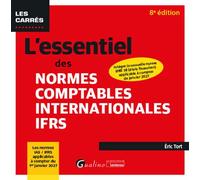 L'essentiel des normes comptables internationales IFRS Intègre la nouvelle norme IFRS 18 (états financiers) applicable à compter de janvier 2027Les normes IAS / IFRS applicables à compter du 1er janvi