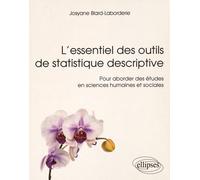 L'essentiel Des Outils De Statistique Descriptive - Pour Aborder Des Études En Sciences Humaines Et Sociales