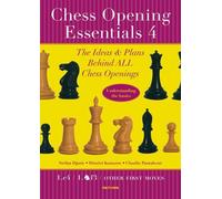 L'essentiel des ouvertures aux échecs Volume 4
