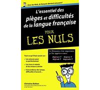 L'essentiel des pièges et difficultés de la langue française pour les Nuls