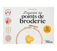 Martine Biessy – L'essentiel des points de broderie – Plus de 70 points et variantes – Broché