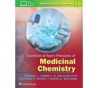 L'essentiel des principes de chimie médicinale de Foye