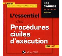 L'essentiel des procédures civiles d'exécution: Intègre les dispositions de la loi du 23 mars 2019 de programmation 2018-2022 et de réforme de la justice (2019-2020)
