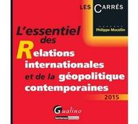 L'essentiel des relations internationales et de la géopolitique contemporaines 2