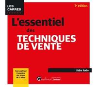 L'essentiel des techniques de vente Pour maîtriser l'ensemble des étapes de la vente - Didier Roche - Gualino Eds - broché - Scolaire / Universitaire