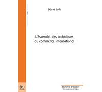 L'Essentiel des techniques du commerce international