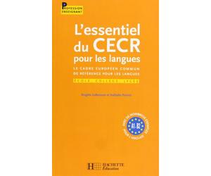 L'essentiel du CECR pour les langues: Le cadre européen commun de référence pour les langues