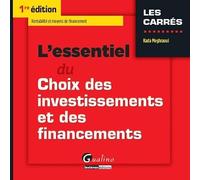 L'Essentiel du choix d'investissements et de financements