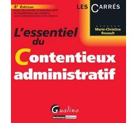 L'essentiel du contentieux administratif - 4ème édition - Marie-Christine Rouault - Gualino Eds - broché - Etude