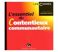L'essentiel Du Contentieux Communautaire