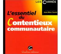 L'ESSENTIEL DU CONTENTIEUX COMMUNAUTAIRE