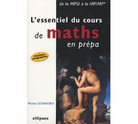 L'essentiel du cours de maths en prépa: De la MPSI à la MP/MP*