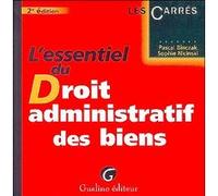 L'essentiel du droit administratif des biens - 3ème édition