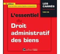 L'Essentiel du Droit administratif des biens, 5ème Ed.