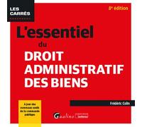 L'essentiel du droit administratif des biens À jour des nouveaux seuils de la commande publique - Frédéric Colin - Gualino Eds - Poche - Etude