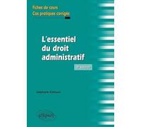 L'essentiel du droit administratif: Fiches de cours et cas pratiques corrigés