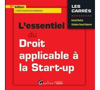 L'essentiel du droit applicable à la start-up Le droit à la portée des entrepreneurs - Rachid Rhattat - Gualino Eds - Poche - Etude
