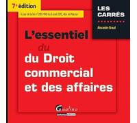 L'Essentiel du Droit commercial et des affaires, 7ème Ed.