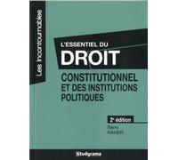 L'essentiel Du Droit Constitutionnel Et Des Institutions Politiques