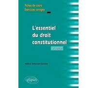 L'essentiel Du Droit Constitutionnel - Fiches De Cours Et Cas Pratiques Corrigés