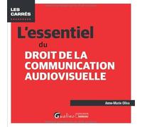 L'essentiel du droit de la communication audiovisuelle