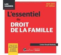 L'essentiel du droit de la famille: À jour de la loi du 18 mars 2024 visant à mieux protéger et accompagner les enfants victimes de violences intrafamiliales (2024-2025)
