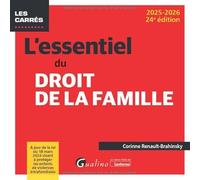 L'essentiel du droit de la famille: À jour de la loi du 18 mars 2024 visant à protéger les enfants de violences intrafamiliales (2024-2025)