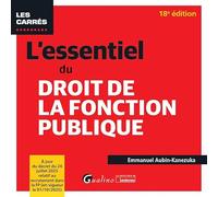 L'essentiel du droit de la fonction publique: À jour du décret du 24 juillet 2025 relatif au recrutement dans la FP (en vigueur le 01/10/2025)