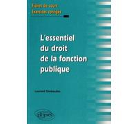 L'essentiel Du Droit De La Fonction Publique - Fiches De Cours Et Exercices Corrigés