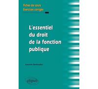 L'essentiel du Droit de la fonction publique Fiches de cours et exercices corrigés - Laurent Derboulles - Ellipses - broché - Scolaire / Universitaire